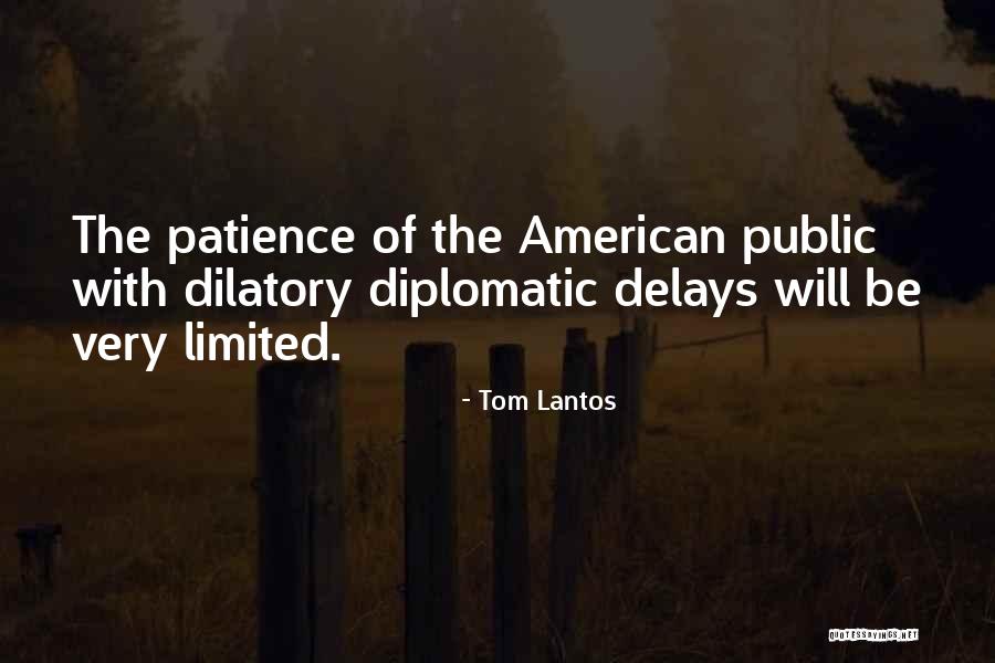 Jaise Ko Tesa Quotes By Tom Lantos Jaise Ko Tesa Quotes By Tom Lantos