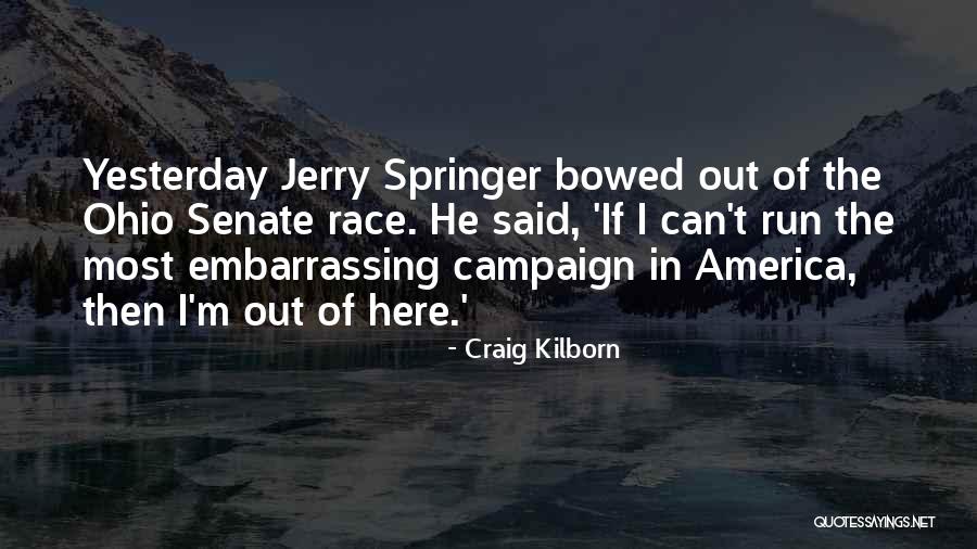 Jaitipur Quotes By Craig Kilborn Jaitipur Quotes By Craig Kilborn