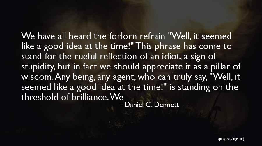 Jaitley Arun Quotes By Daniel C. Dennett Jaitley Arun Quotes By Daniel C. Dennett