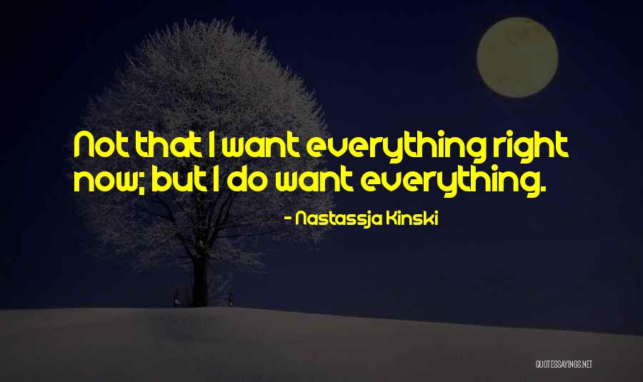 Jajahan Tumpat Quotes By Nastassja Kinski Jajahan Tumpat Quotes By Nastassja Kinski