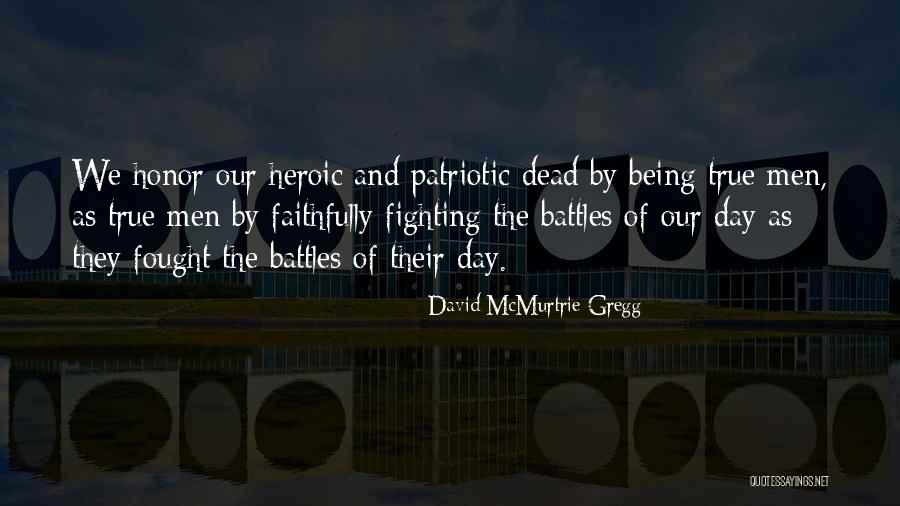 Jajal Kowe Quotes By David McMurtrie Gregg Jajal Kowe Quotes By David McMurtrie Gregg