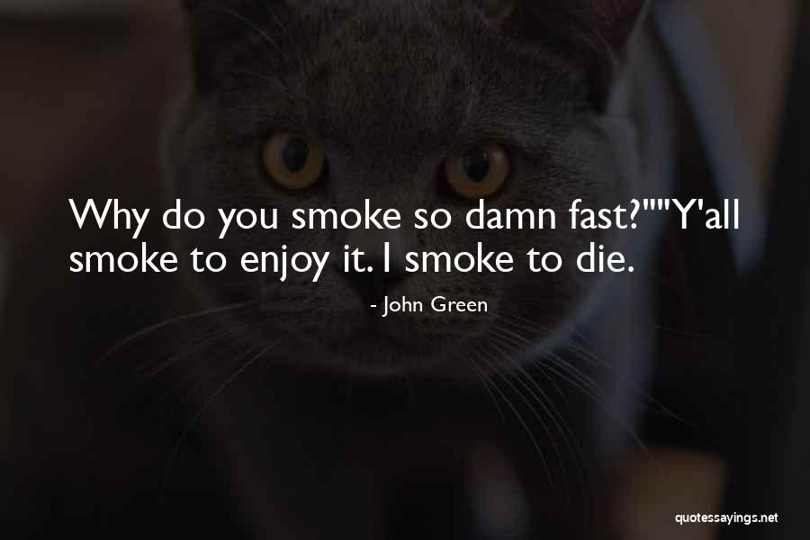 Jajanidze Axali Quotes By John Green Jajanidze Axali Quotes By John Green