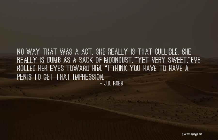Jakanie Terapia Dzieci Quotes By J.D. Robb Jakanie Terapia Dzieci Quotes By J.D. Robb