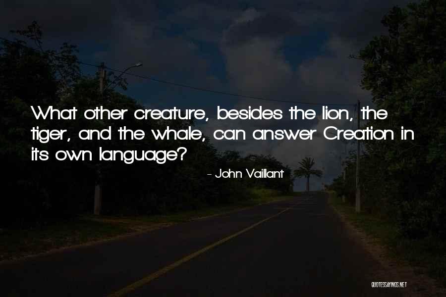 Jakanie Terapia Dzieci Quotes By John Vaillant Jakanie Terapia Dzieci Quotes By John Vaillant
