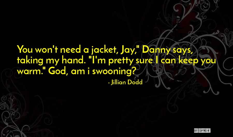 Jakartas Quotes By Jillian Dodd Jakartas Quotes By Jillian Dodd