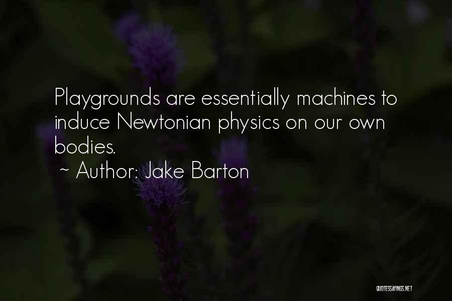 Jake Barton Quotes 1592731