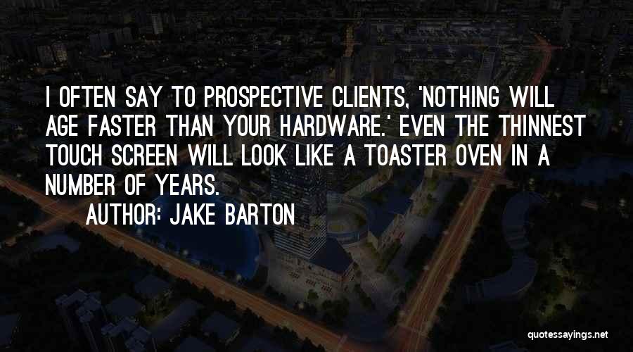 Jake Barton Quotes 968827