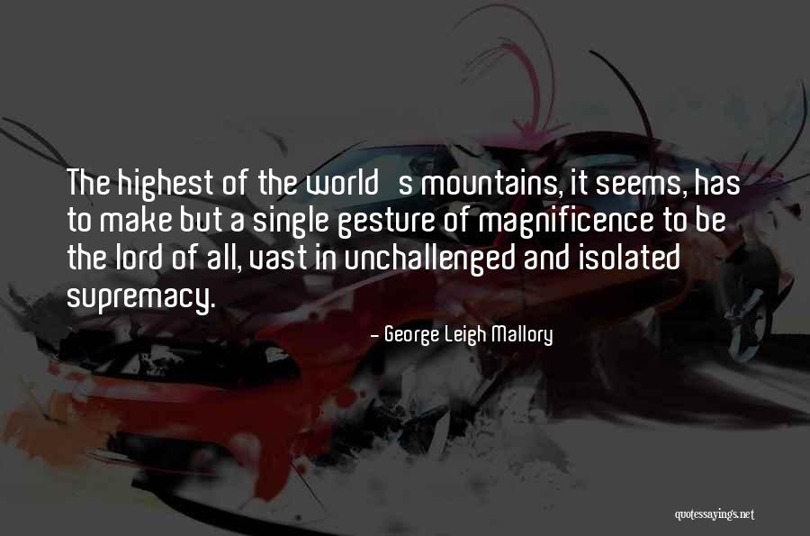 Jake Bass Quotes By George Leigh Mallory Jake Bass Quotes By George Leigh Mallory