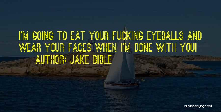 Jake Bible Quotes 1321747