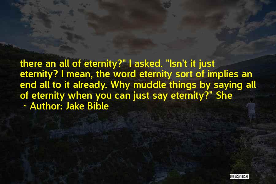 Jake Bible Quotes 1960797