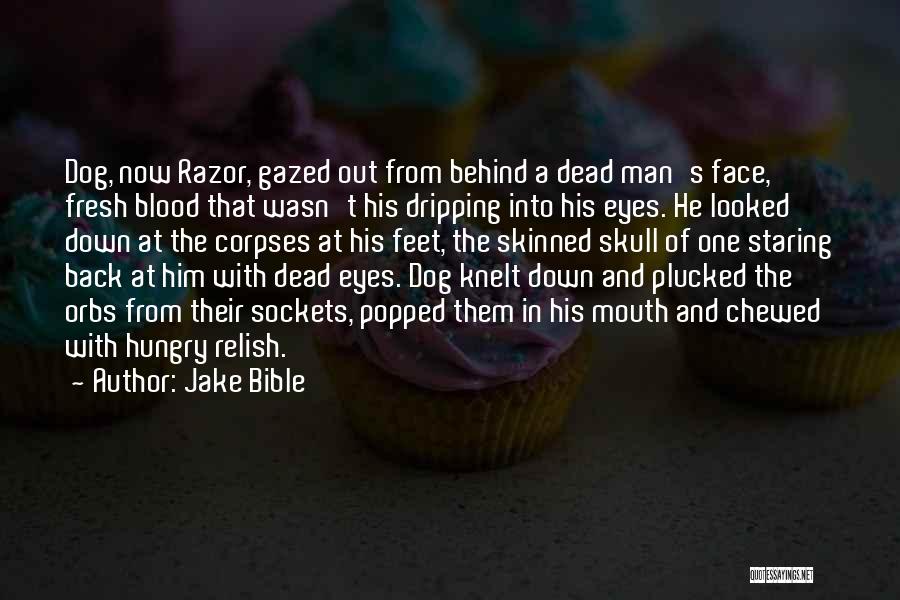 Jake Bible Quotes 2014110