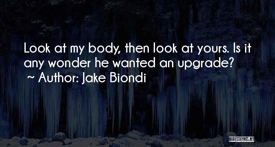 Jake Biondi Quotes 1154273