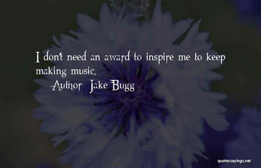 Jake Bugg Quotes 76001
