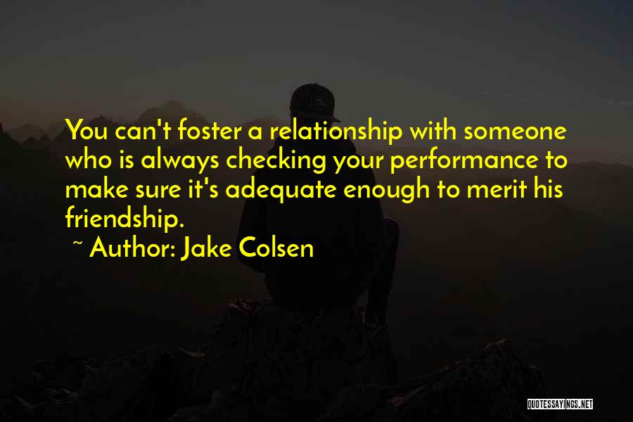 Jake Colsen Quotes 1930363