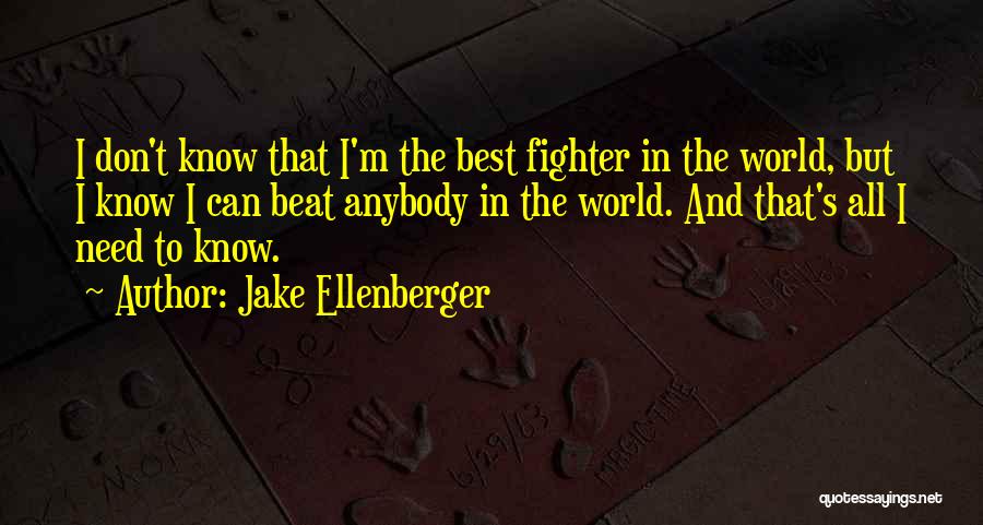 Jake Ellenberger Quotes 1876910