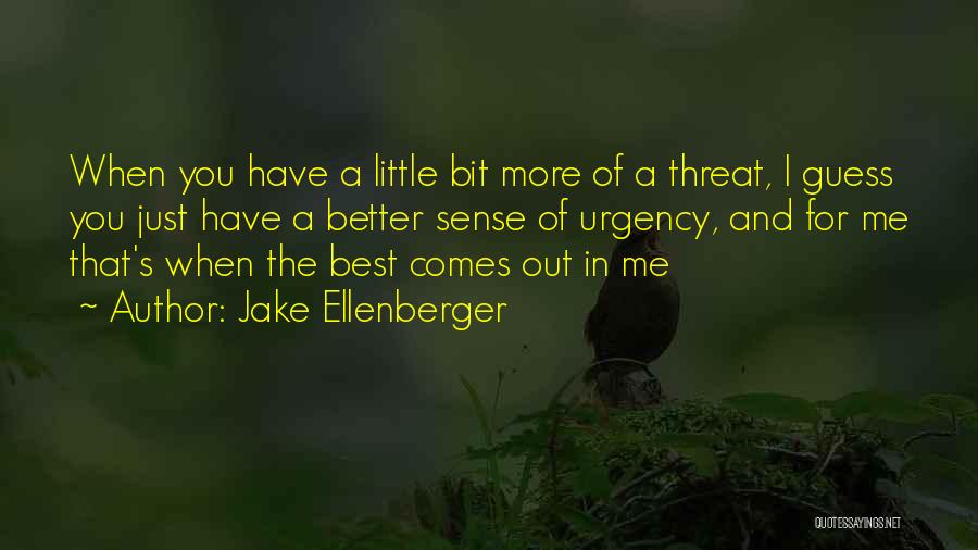 Jake Ellenberger Quotes 574534