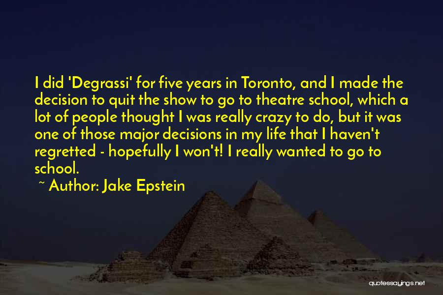 Jake Epstein Quotes 1306247