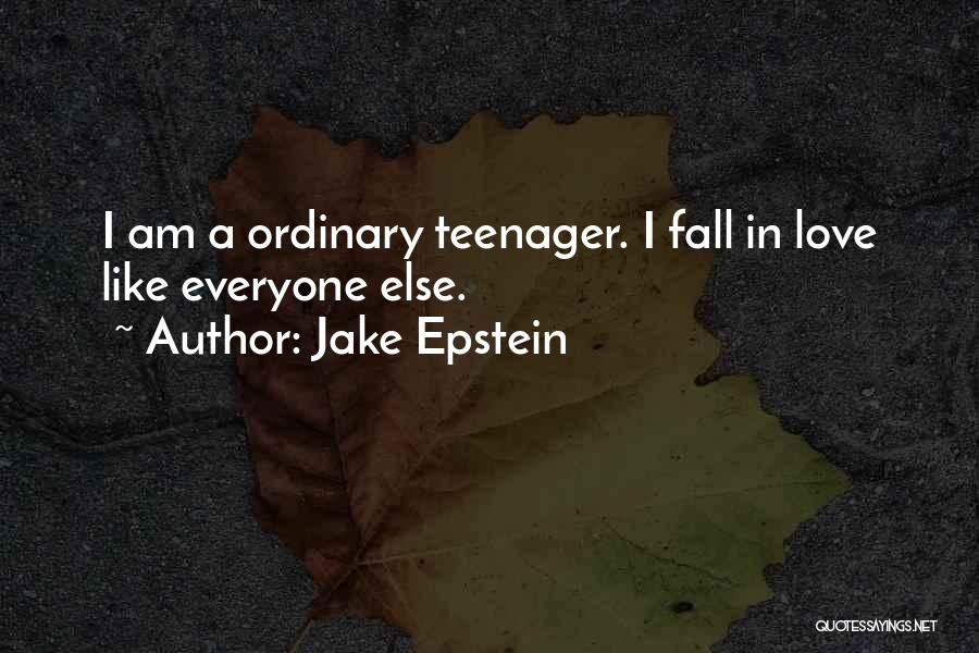 Jake Epstein Quotes 1477278