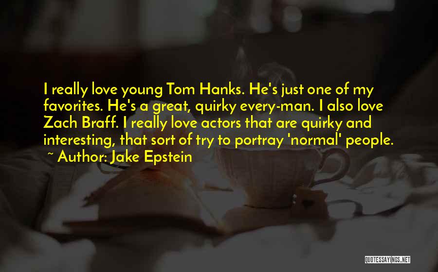 Jake Epstein Quotes 1503565