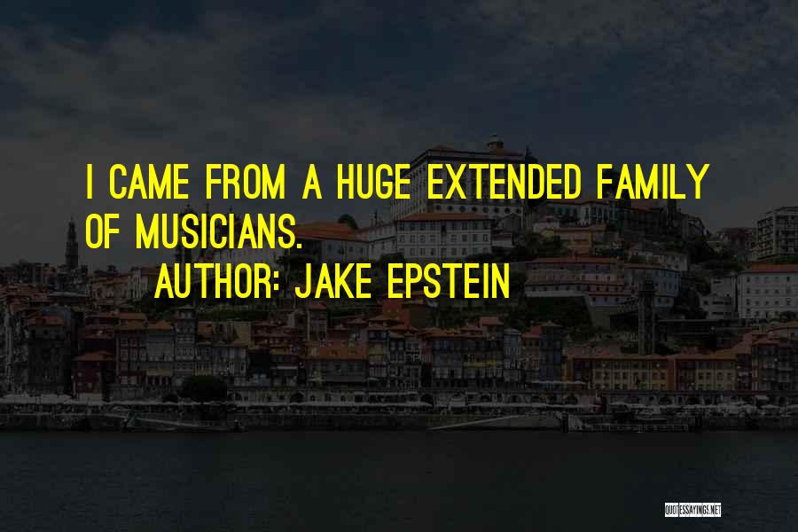 Jake Epstein Quotes 539603