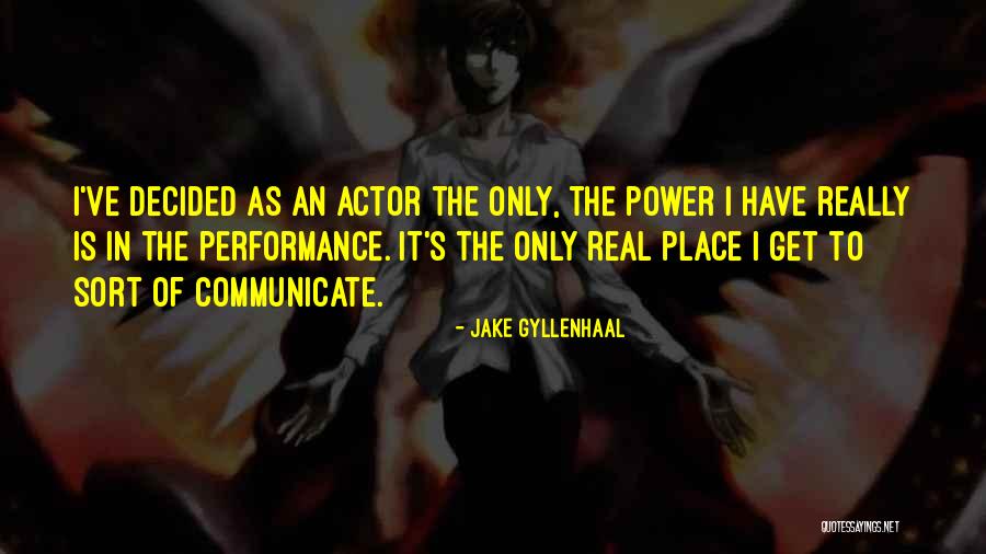 Jake Gyllenhaal Quotes 1049548 Jake Gyllenhaal Quotes 1049548