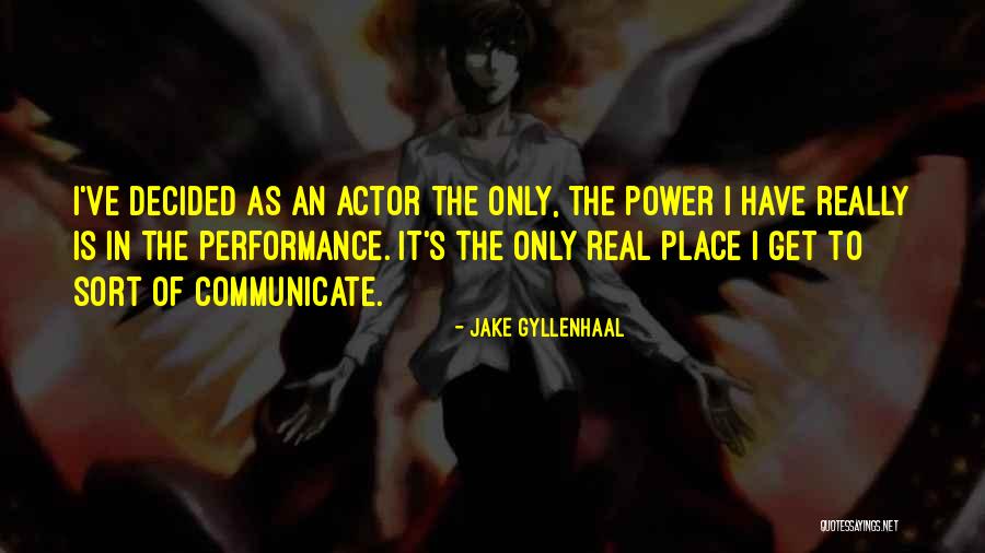 Jake Gyllenhaal Quotes 1049548