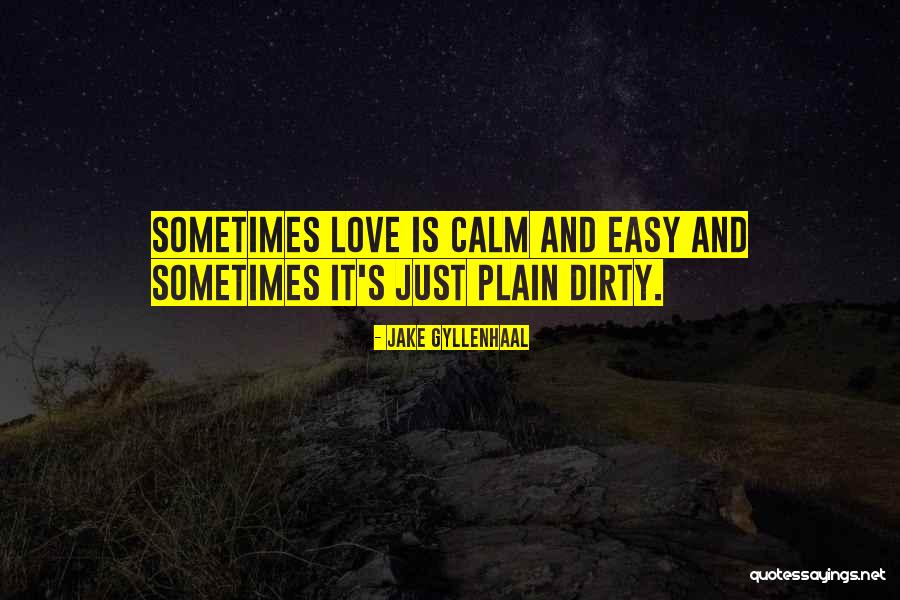 Jake Gyllenhaal Quotes 119090 Jake Gyllenhaal Quotes 119090