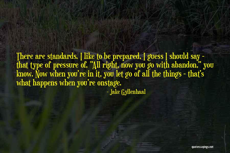 Jake Gyllenhaal Quotes 1324836 Jake Gyllenhaal Quotes 1324836