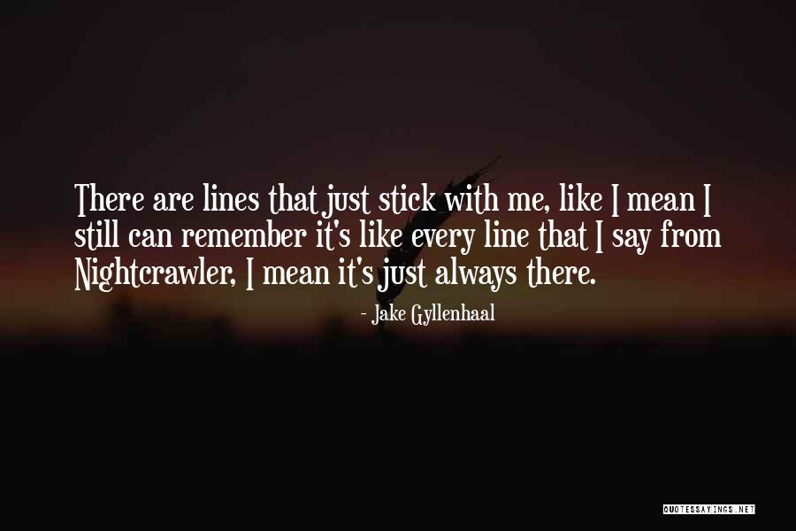 Jake Gyllenhaal Quotes 145099