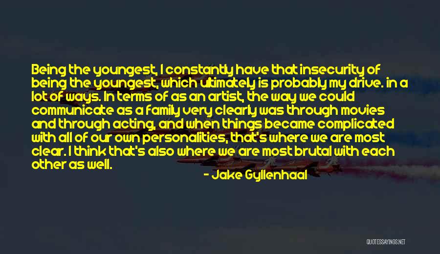 Jake Gyllenhaal Quotes 1624052 Jake Gyllenhaal Quotes 1624052