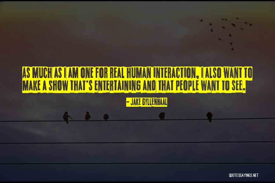 Jake Gyllenhaal Quotes 1696534 Jake Gyllenhaal Quotes 1696534
