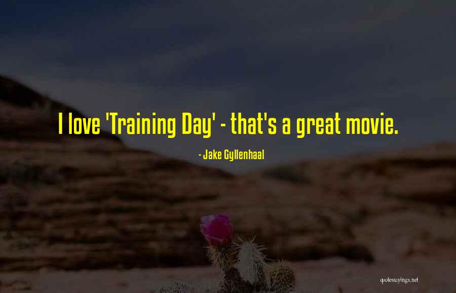 Jake Gyllenhaal Quotes 2040774 Jake Gyllenhaal Quotes 2040774