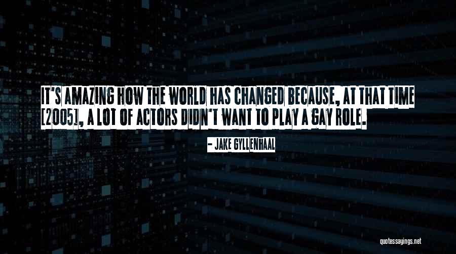 Jake Gyllenhaal Quotes 2045037 Jake Gyllenhaal Quotes 2045037