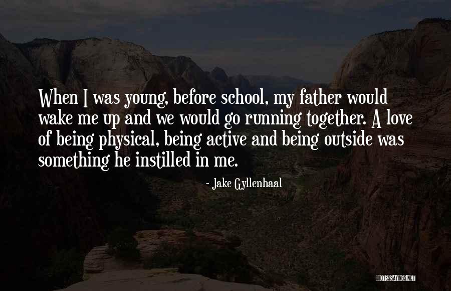 Jake Gyllenhaal Quotes 236251 Jake Gyllenhaal Quotes 236251