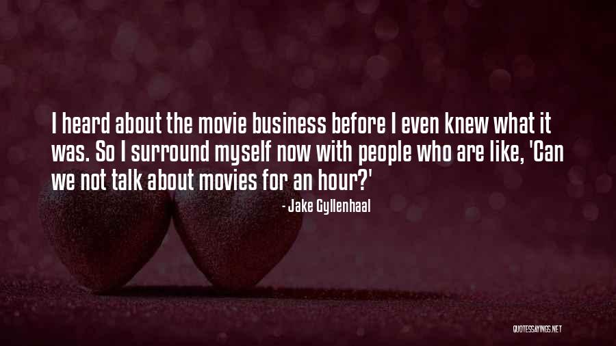 Jake Gyllenhaal Quotes 241975