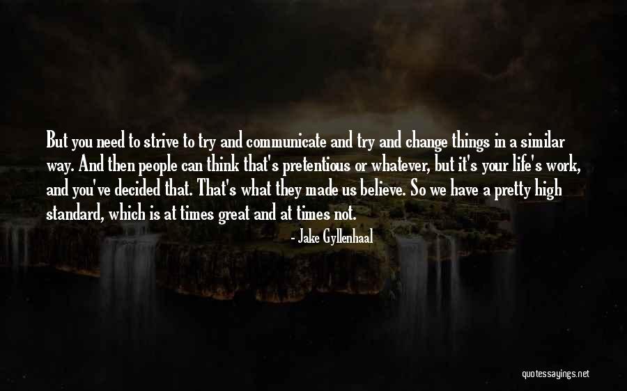 Jake Gyllenhaal Quotes 339415 Jake Gyllenhaal Quotes 339415