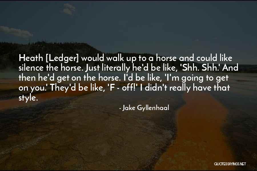 Jake Gyllenhaal Quotes 440823