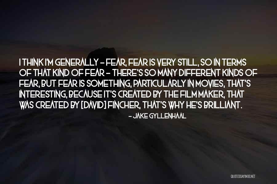 Jake Gyllenhaal Quotes 480349