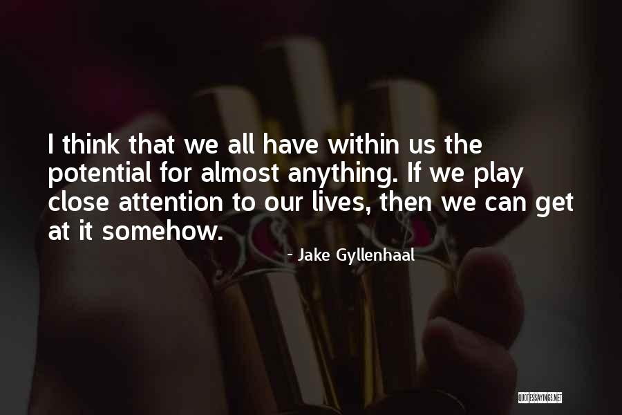 Jake Gyllenhaal Quotes 622521