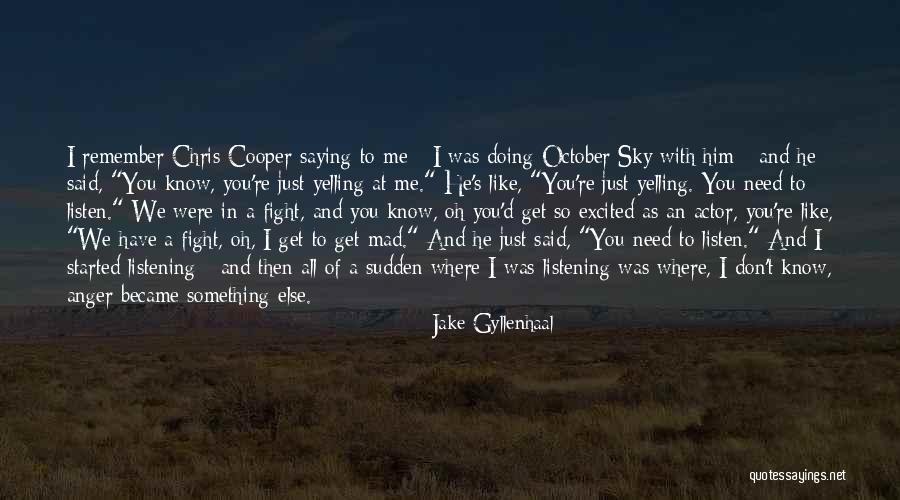 Jake Gyllenhaal Quotes 982777 Jake Gyllenhaal Quotes 982777
