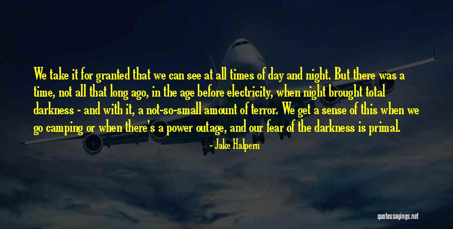 Jake Halpern Quotes 1519065