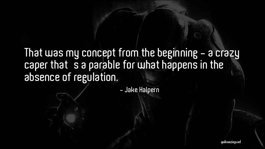 Jake Halpern Quotes 859030