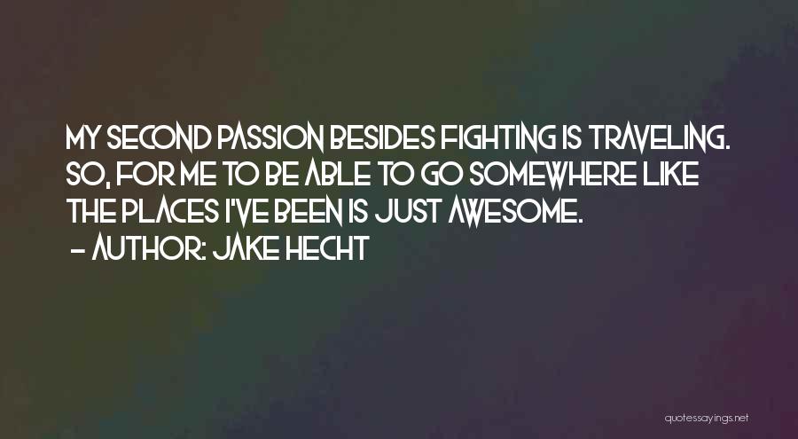Jake Hecht Quotes 1026890