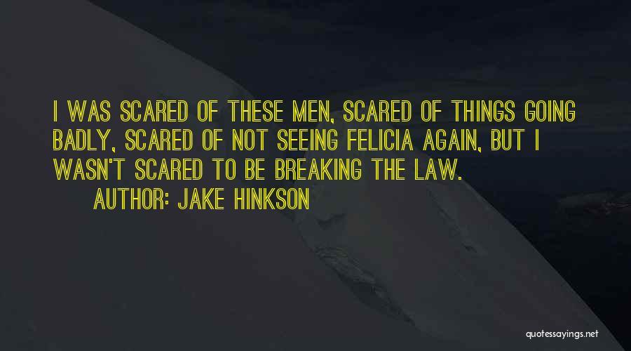 Jake Hinkson Quotes 121084