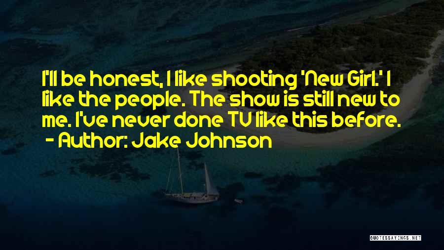 Jake Johnson Quotes 961220