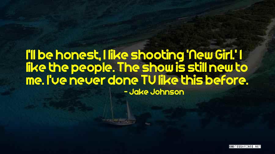 Jake Johnson Quotes 961220