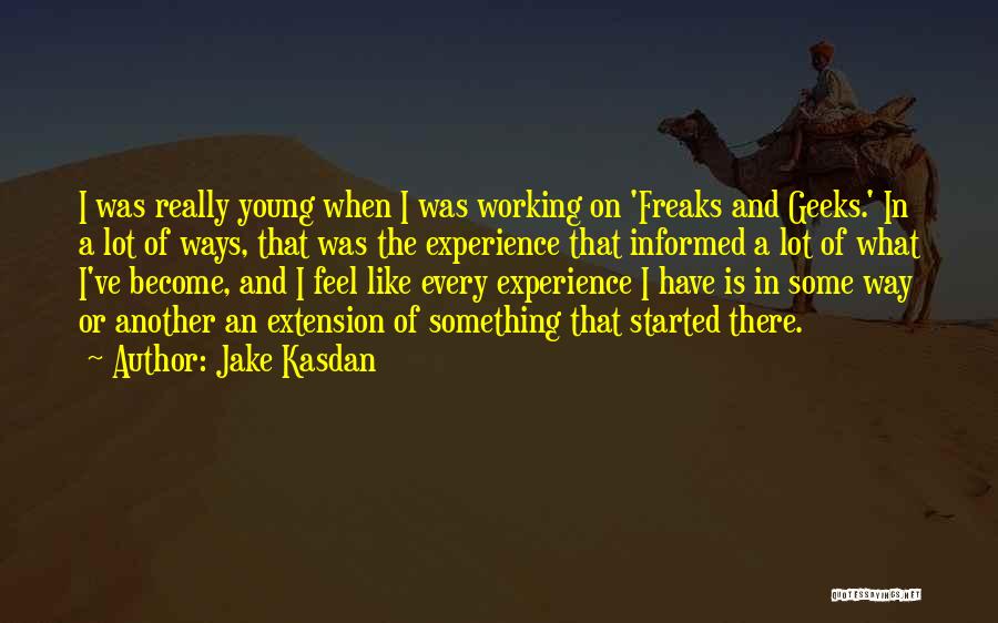 Jake Kasdan Quotes 134299