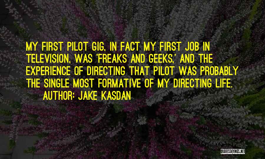 Jake Kasdan Quotes 850813