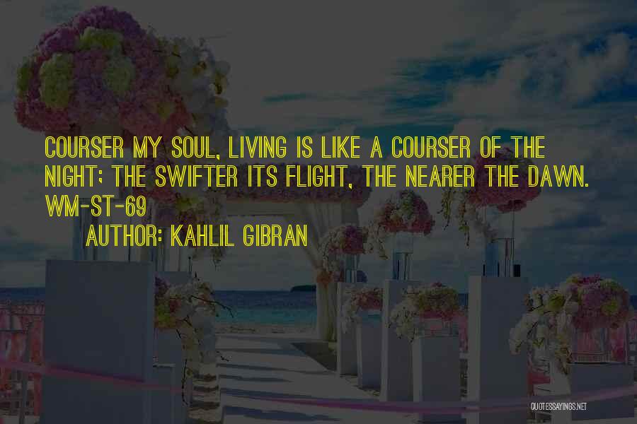 Jake Mazursky Quotes By Kahlil Gibran