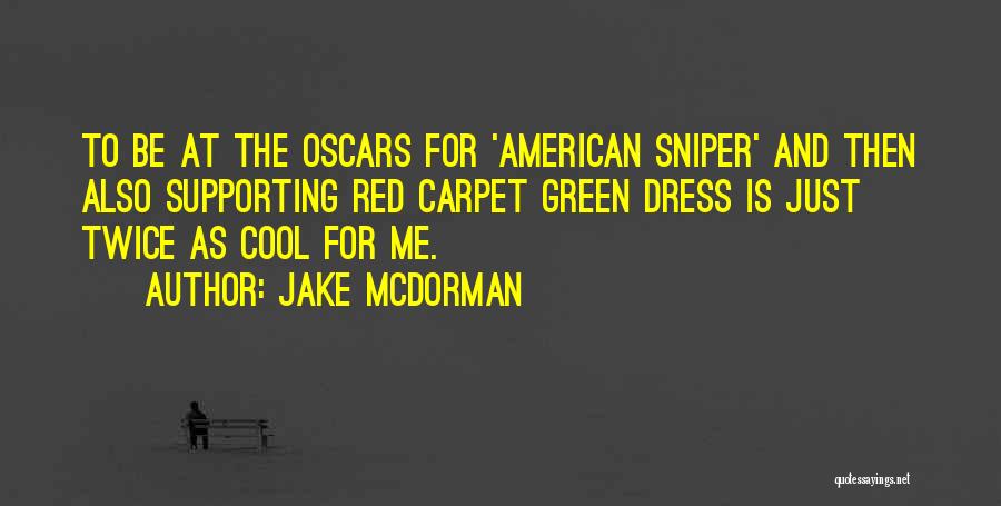 Jake McDorman Quotes 1142345